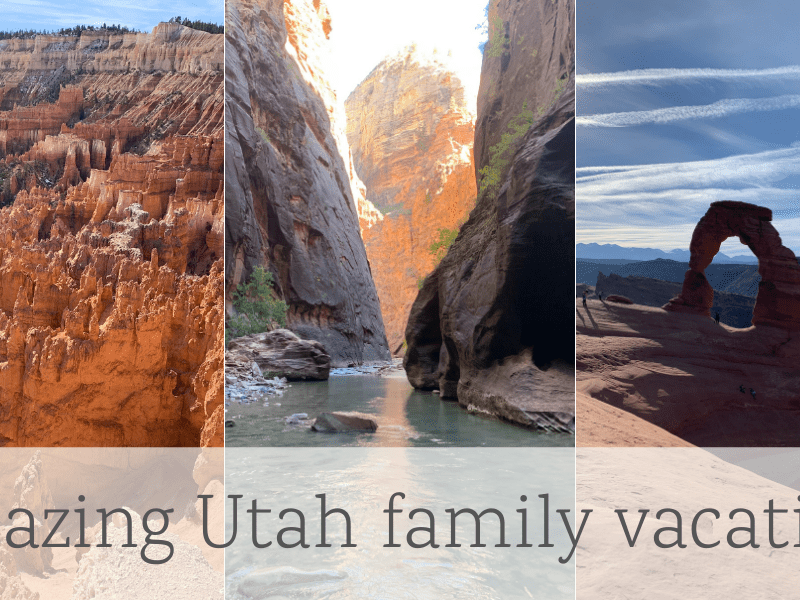 Utah family vacation itinerary, with a dash of Arizona and Nevada