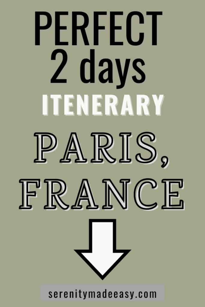 2 days itinerary in Paris France
