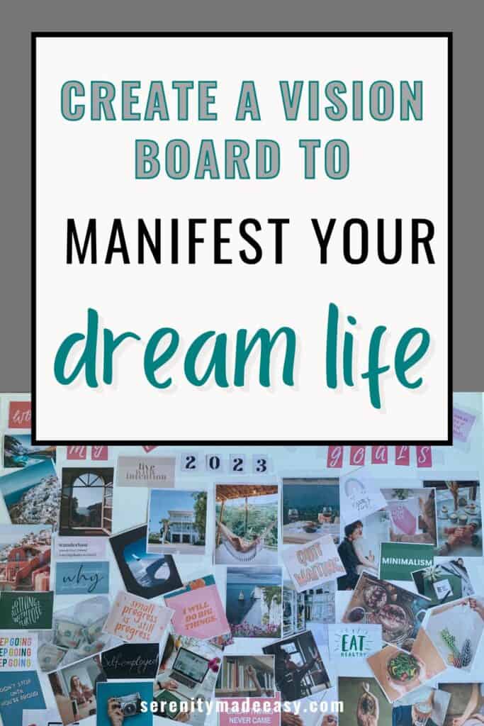 Create a vision board to manifest your dream life with an image of a beautiful vision board