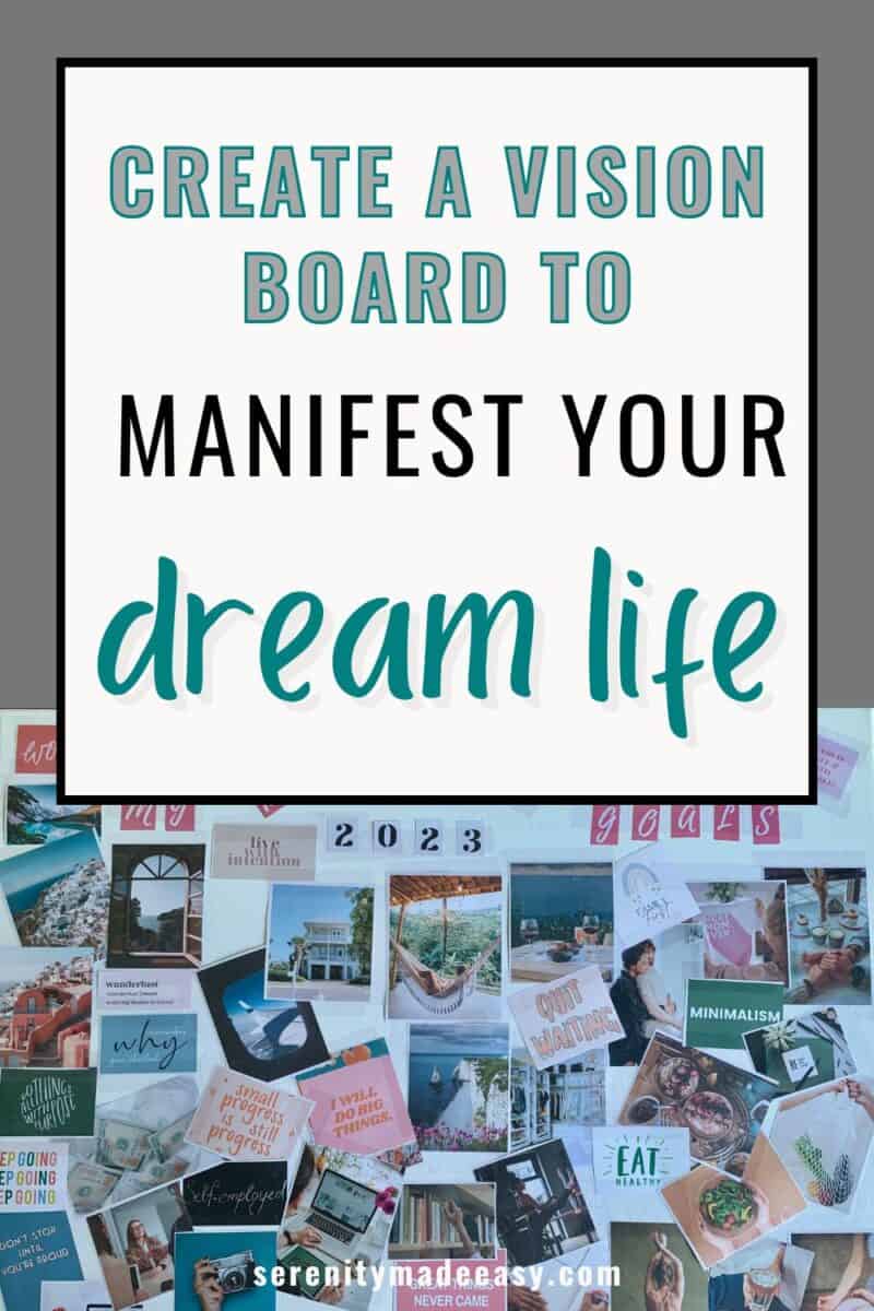 How to create a vision board to manifest your dream life - Serenity ...