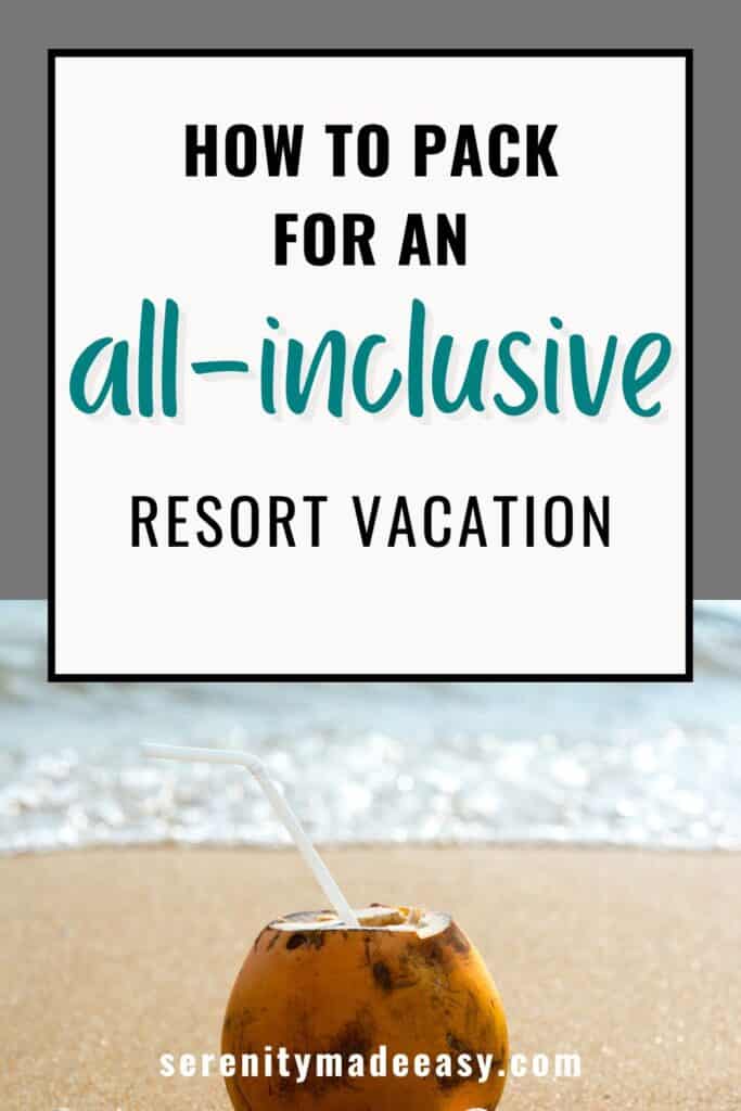 How to pack for an all-inclusive resort vacation with an image of a coconut on a beach