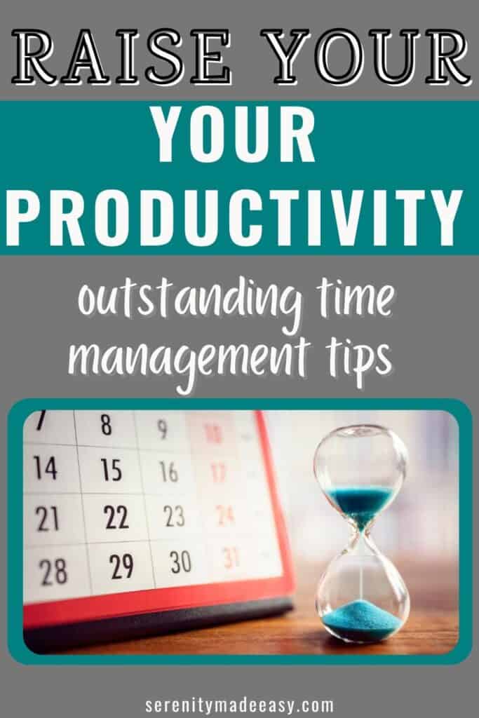 Raise your productivity - outstanding time management tips - with an image of a calendar and an hourglass