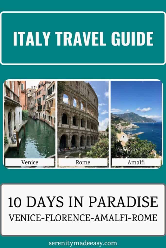 Italy travel guide - 10 days in paradise. Photos of Venice, the Colosseum in Rome, and the Amalfi coast.