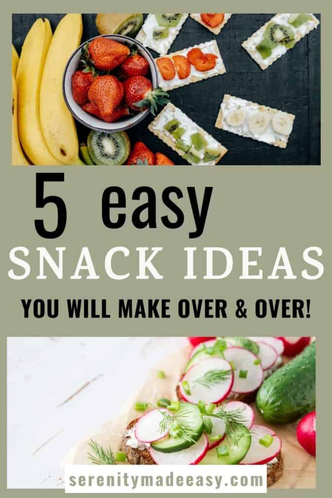 5 easy snack ideas you will make over & over! With two snack images. One with cream cheese on crackers with some fresh fruits on top. The other with pieces of bread, cream cheese, cucumbers and radishes on top.