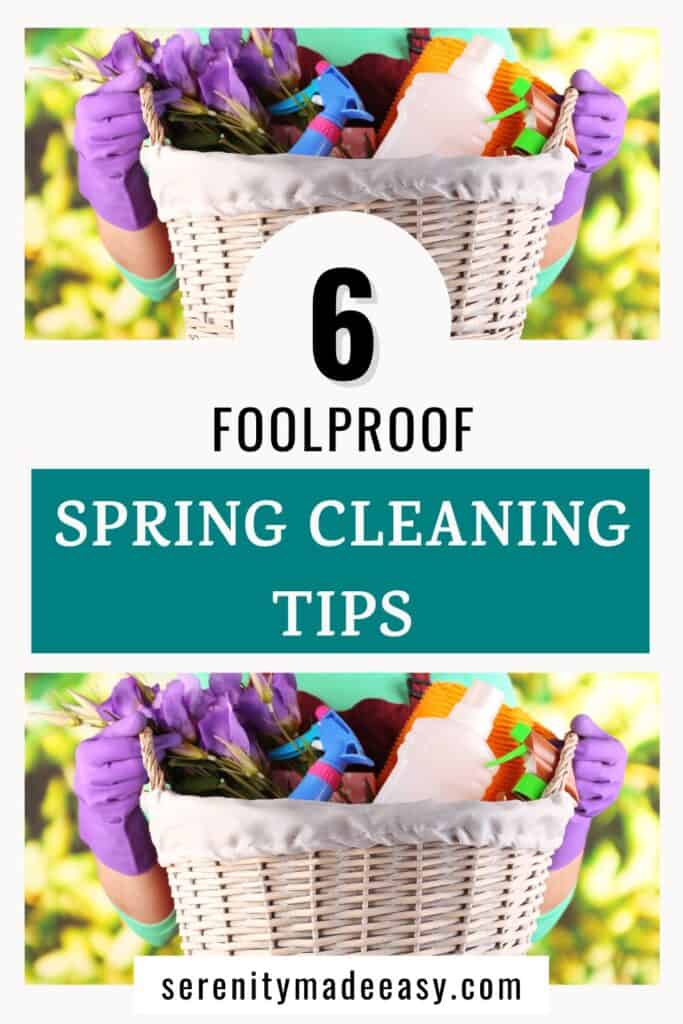 6 foolproof spring cleaning tips with a photo of a woman holding a basket of colorful cleaning supplies.