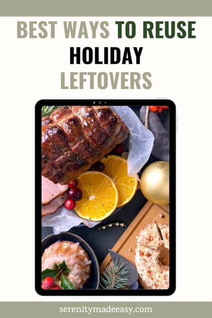 Best ways to reuse holiday leftovers - with an image of a tasty-looking holiday feast with fruits and ham.