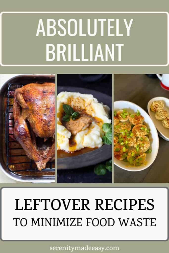 Absolutely brilliant leftover recipes to minimize food waste with photos of roasted turkey, mashed potatoes, and deviled eggs.