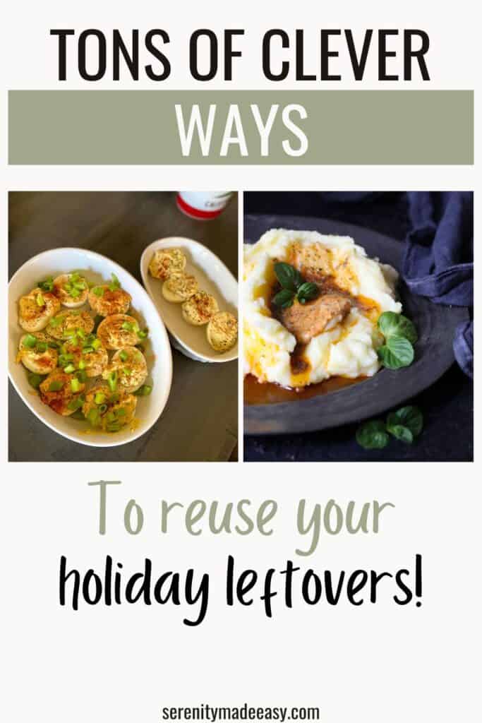 Tons of clever ways to reuse your holiday leftovers with images of deviled eggs and mashed potatoes