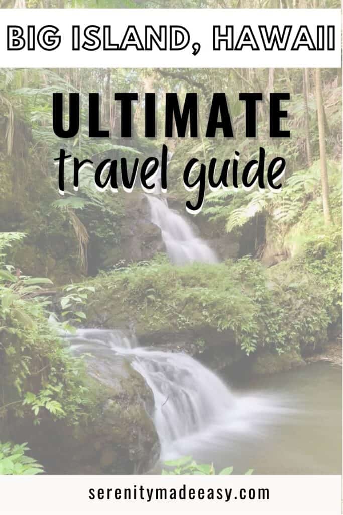Big Island Hawaii Ultimate travel guide with waterfalls and lush greenery behind the text.