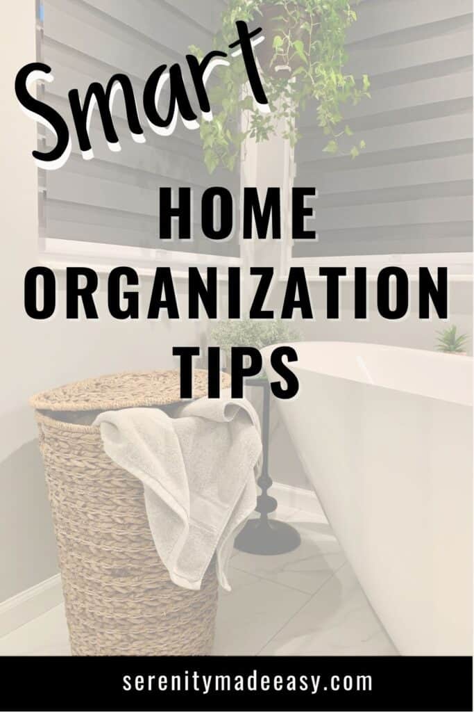 Smart home organization tips with an image of a laundry basket, a pretty white bathtub, and some plants.