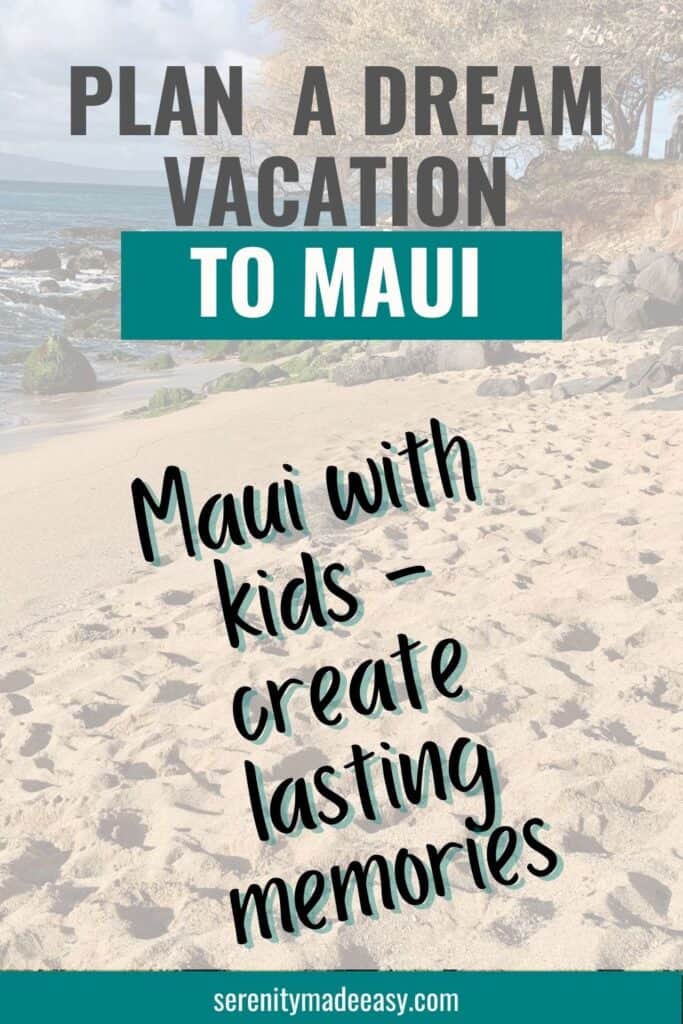 Maui with kids to create lasting memories with a faded image of a large sea turtle on a beach