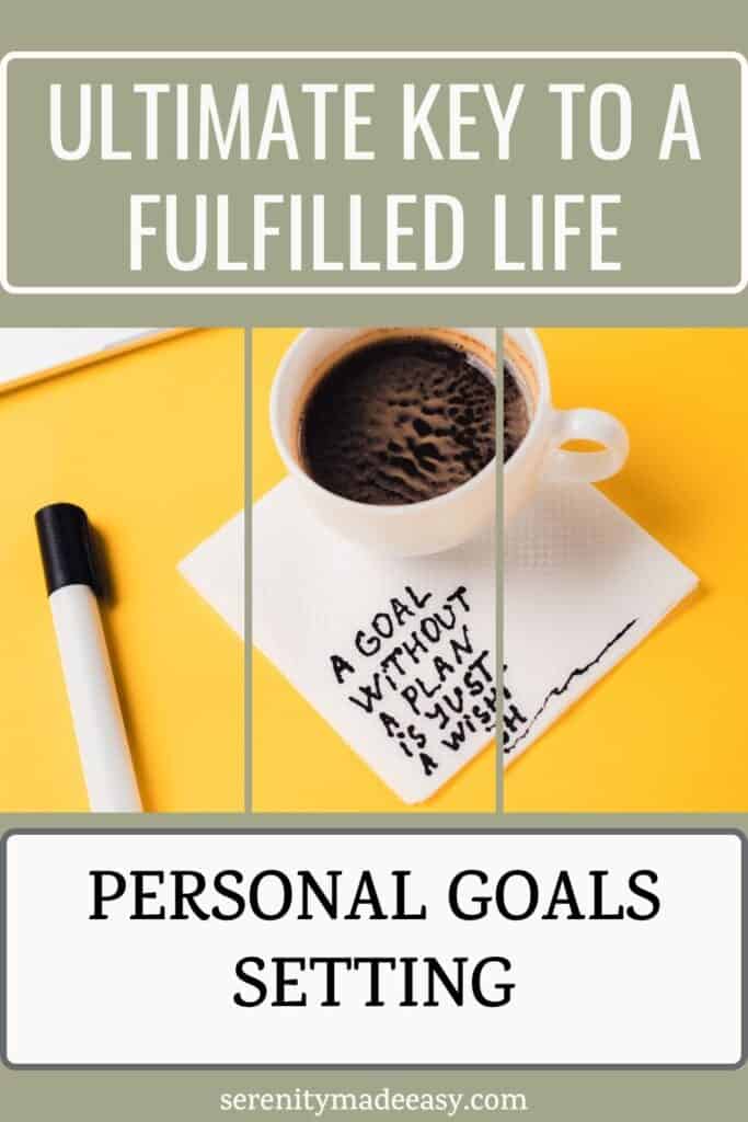 Ultimate key to a fulfilled life with personal goals setting with an image of a cup of coffee, a black pen, and a napkin with the words "a goal without a plan is just a wish".