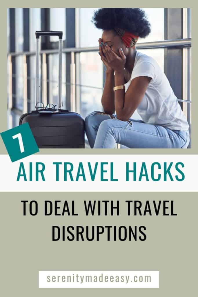 7 air travel hacks with an image of an african american woman looking sad and frustrated due to travel delays.