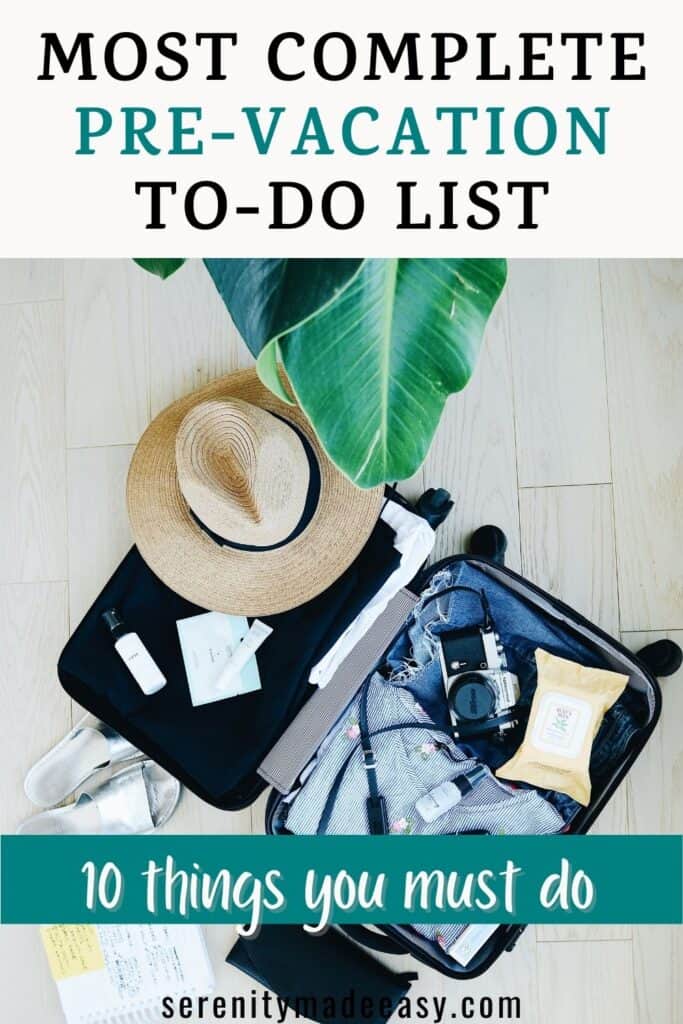 An open suitcase with a straw hat, camera and clothing. The title reads most complete pre-vacation to-do list.