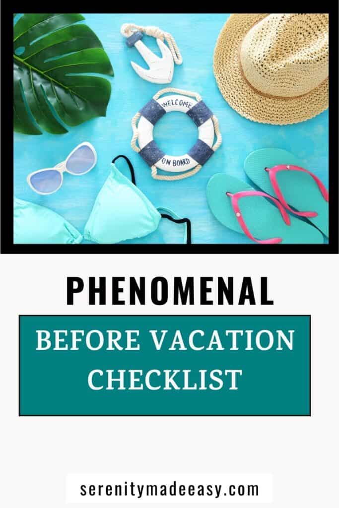 Tropical vacation and summer travel images with sea life style objects. Top view with caption saying phenomenal before vacation checklist.