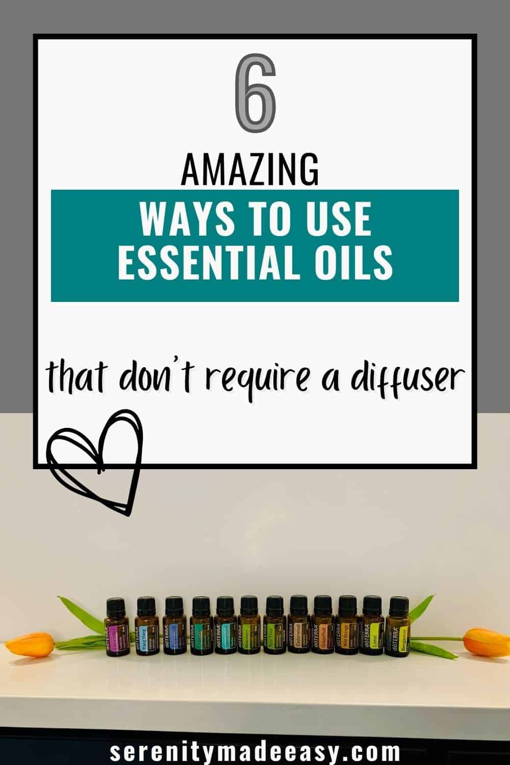 How to use essentials oil without a diffuser - Serenity Made Easy