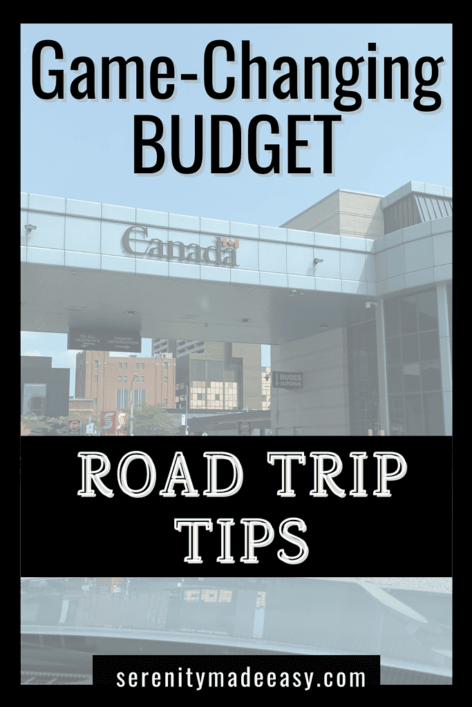 A photo a Canada's custom border with caption saying game-changing budget road trip tips.
