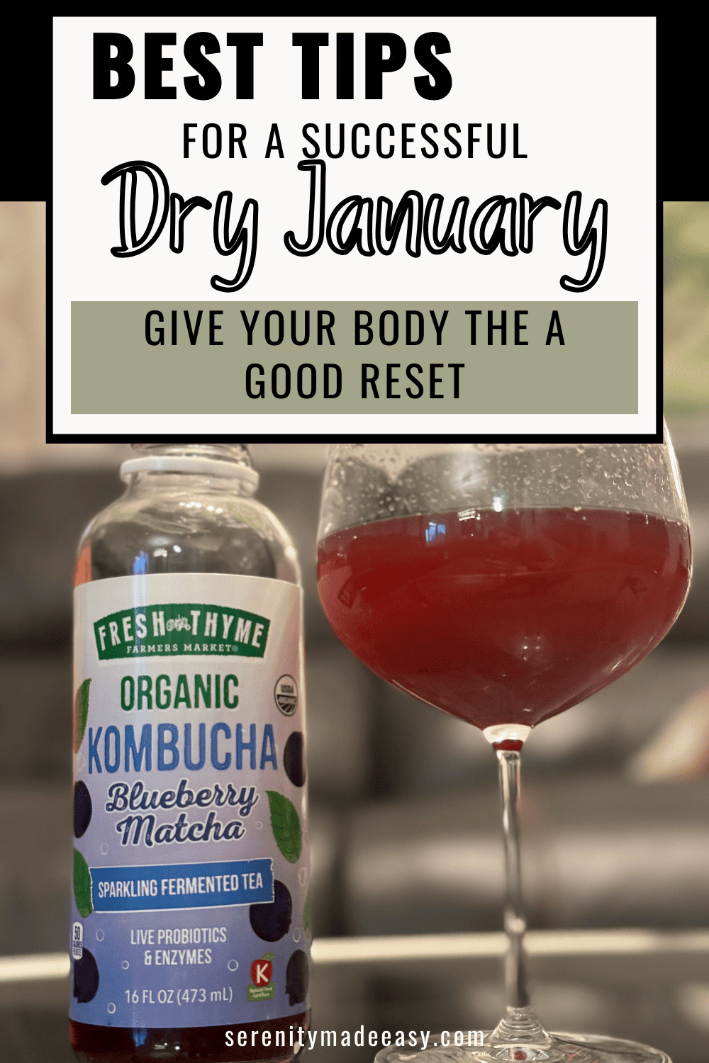 Dry january tips a new relationship with alcohol serenity made easy