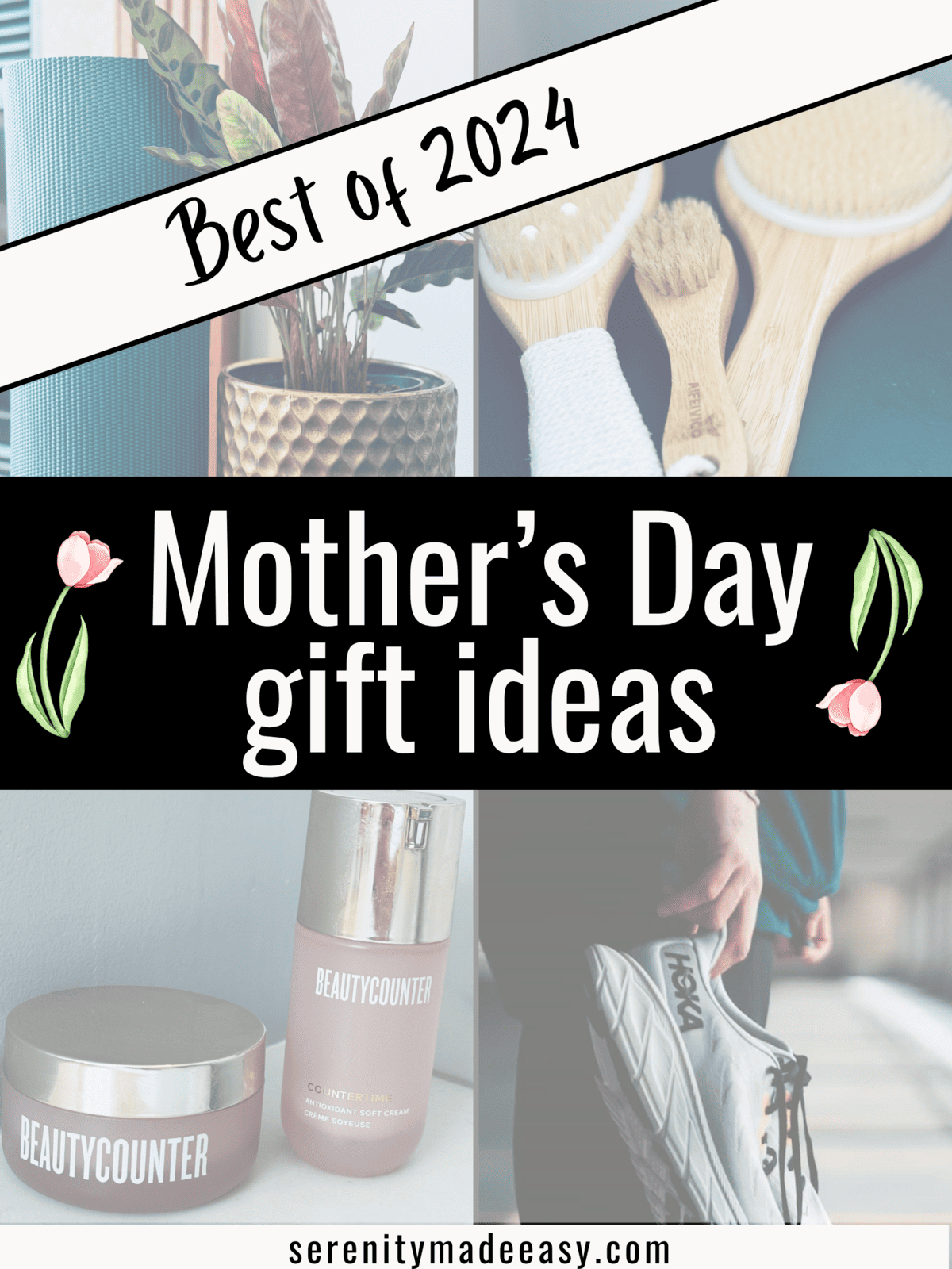 Best Mother's Day gift ideas she will love - Serenity Made Easy